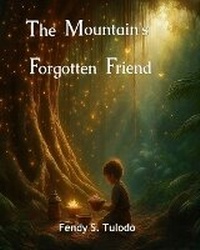 Enlarge image Cover: The Mountain's Forgotten Friend - Pecan Springs Publishing