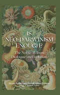 Cover: Is Neo-Darwinism Enough? - Inkwell Press