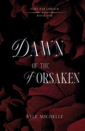 Cover: Dawn of the Forsaken - Kyle Michelle