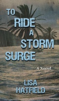 Cover: To Ride a Storm Surge - High Plains Wordsmith LLC
