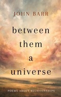 Cover: Between Them a Universe - Catch the Sun Publishing