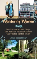 Abbildung von: Wandering Woman: Iowa - Julie Bettendorf