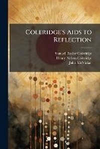 Enlarge image Cover: Coleridge's Aids to Reflection - Hutson Street Press