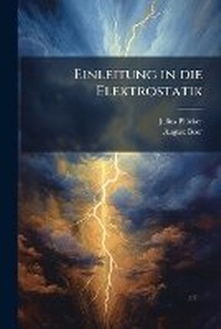 Abbildung von: Einleitung in die Elektrostatik - Hutson Street Press