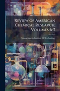 Cover: Review of American Chemical Research, Volumes 6-7 - Hutson Street Press