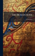 Cover: The Human Aura - Hutson Street Press