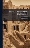 Cover: Tunis, Kairouan & Carthage - Hutson Street Press