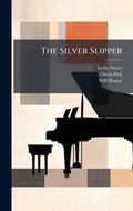 Cover: The Silver Slipper - Hutson Street Press