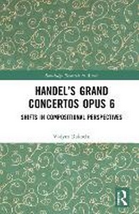 Abbildung von: Handel's Grand Concertos Opus 6 - Routledge