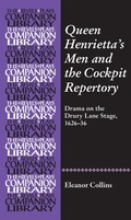Cover: Queen Henrietta's Men and the Cockpit Repertory - Manchester University Press