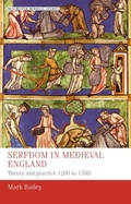 Cover: Serfdom in Medieval England - Manchester University Press