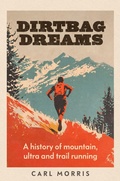 Cover: Dirtbag dreams - Manchester University Press
