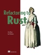Cover: Refactoring to Rust - Simon + Schuster LLC