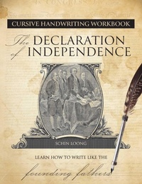 Abbildung von: Cursive Handwriting Workbook: The Declaration of Independence - Ulysses Press