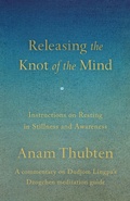 Cover: Releasing the Knot of the Mind - Shambhala Publications Inc