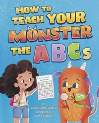 Enlarge image Cover: How to Teach Your Monster the ABCs - Capstone Editions