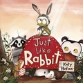 Cover: Just Like Rabbit - Capstone Editions