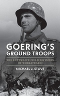 Cover: Goering's Ground Troops - Naval Institute Press