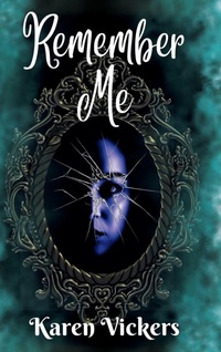 Enlarge image Cover: Remember Me - Karen Vickers