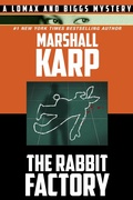 Cover: The Rabbit Factory (The Lomax and Biggs Mysteries, #1) - Marshall Karp