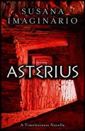 Cover: Asterius (Timelessness) - Susana Imagin&aacute;rio