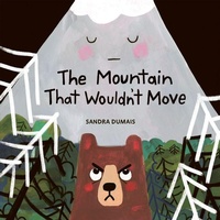 Enlarge image Cover: Mountain That Wouldn't Move - Owlkids Books Inc.
