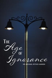 Bild: The Age of Ignorance - Bookside Press