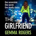 Cover: The Girlfriend - Boldwood Books Ltd