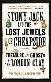 Abbildung von: Stony Jack and the Lost Jewels of Cheapside - Oneworld Publications