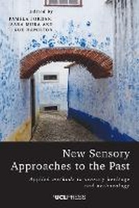 Abbildung von: New Sensory Approaches to the Past - UCL Press
