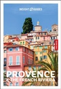 Cover: Insight Guides Provence and the French Riviera: Travel Guide with eBook - APA Publications
