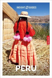 Abbildung von: Insight Guides Peru: Travel Guide with eBook - Insight Guides