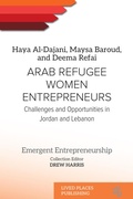 Cover: Arab Refugee Women Entrepreneurs - Lived Places Publishing