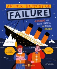 Abbildung von: An Epic History of Failure - Priddy Books