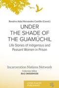 Cover: Under the Shade of the Guamuchil - Lived Places