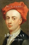 Cover: John Gay and The Beggar's Opera - Greenwich Exchange Ltd