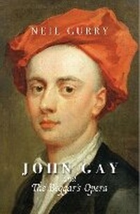 Enlarge image Cover: John Gay and The Beggar's Opera - Greenwich Exchange Ltd