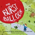 Cover: The Burst Balloon - Feisty Scholar Publications