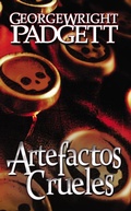 Cover: Artefactos Crueles - Grey Gecko Press