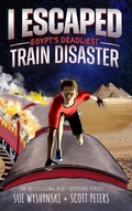 Cover: I Escaped Egypt's Deadliest Train Disaster - Best Day Books For Young Readers