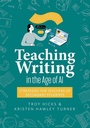 Cover: Teaching Writing in the Age of AI - Solution Tree