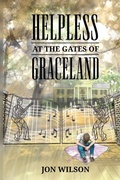 Cover: Helpless at the Gates of Graceland - St. Petersburg Press