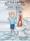Cover: Little Larry Loses his Lucky Lobster Down the Loo - Nicholas Gaymer-Jones
