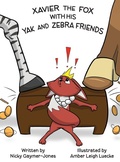 Cover: Xavier the Fox with his Yak and Zebra Friends - Nicholas Gaymer-Jones