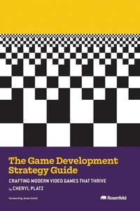 Enlarge image Cover: The Game Development Strategy Guide - Rosenfeld Media