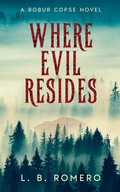Cover: Where Evil Resides - Leigh Romero