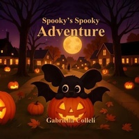 Abbildung von: Spooky's Spooky Adventures - Gabriella Colleli