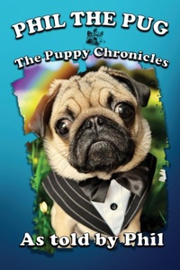 Enlarge image Cover: Phil The Pug - Kaz Rance