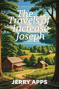 Cover: The Travels of Increase Joseph - Little Creek Press