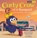 Cover: Curly Crow Goes to the Sunport / Curly Crow va al Sunport - Curly Crow